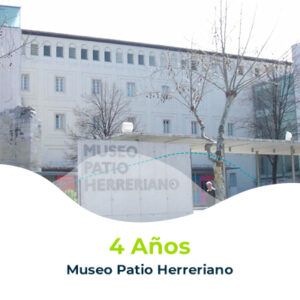4 Años / Patio Herreriano