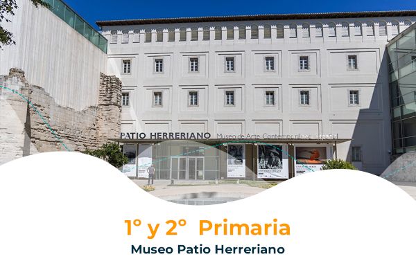1º y 2º EP / Museo Patio Herreriano